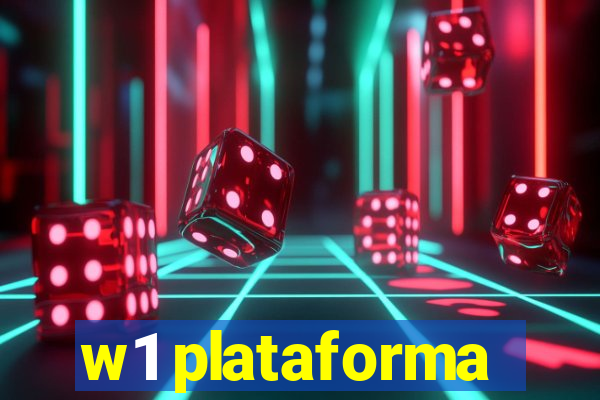 w1 plataforma